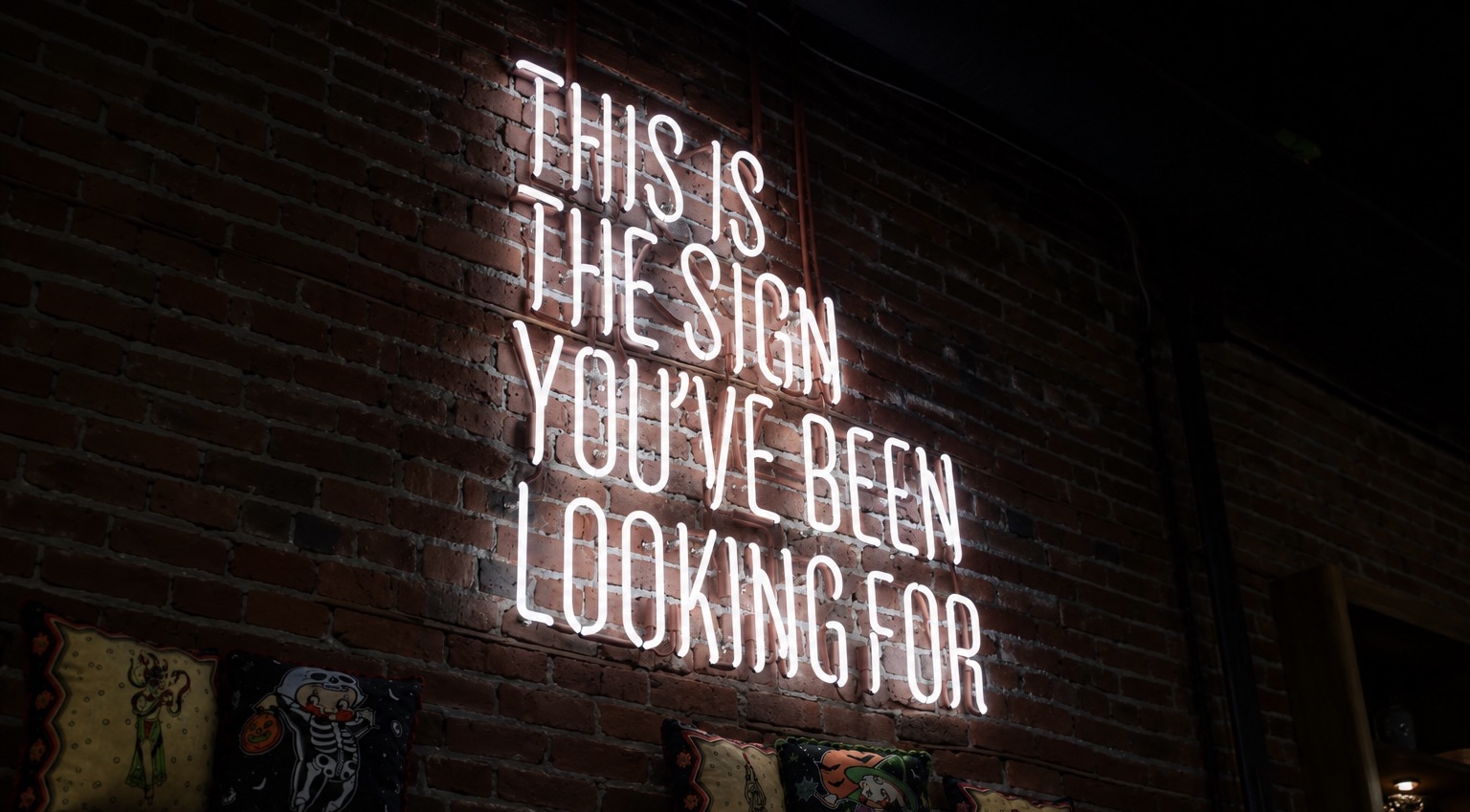 This is the sign you've been looking for